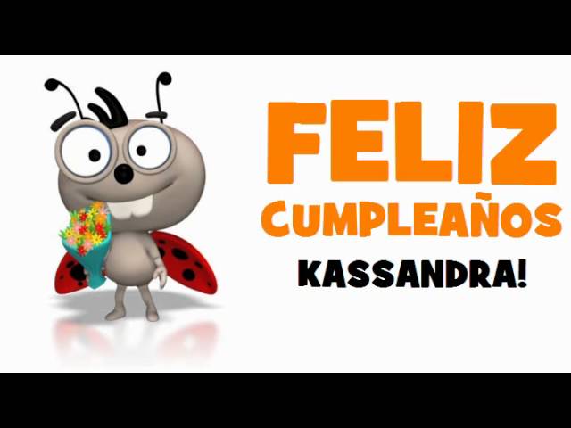 feliz cumpleaños kassandra