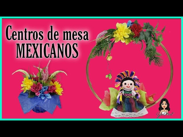 centros de mesa fiesta mexicana