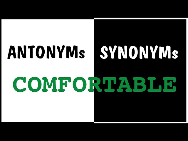 comfortable antonyms in english