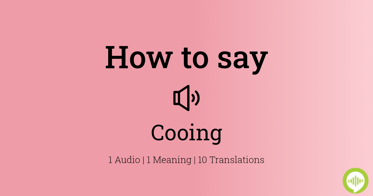 cooing pronunciation