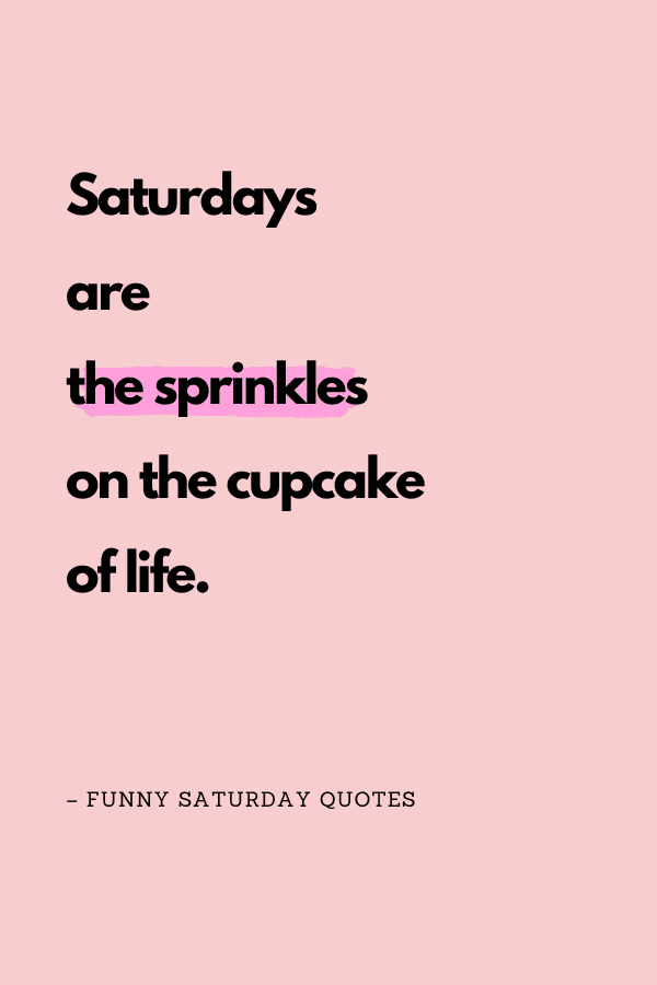 crazy saturday quotes