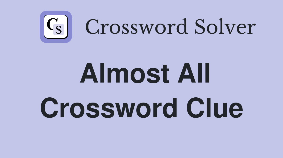crossword clue almost