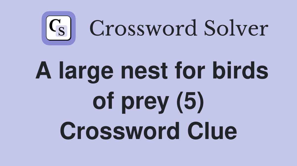 crossword clue eagles nest