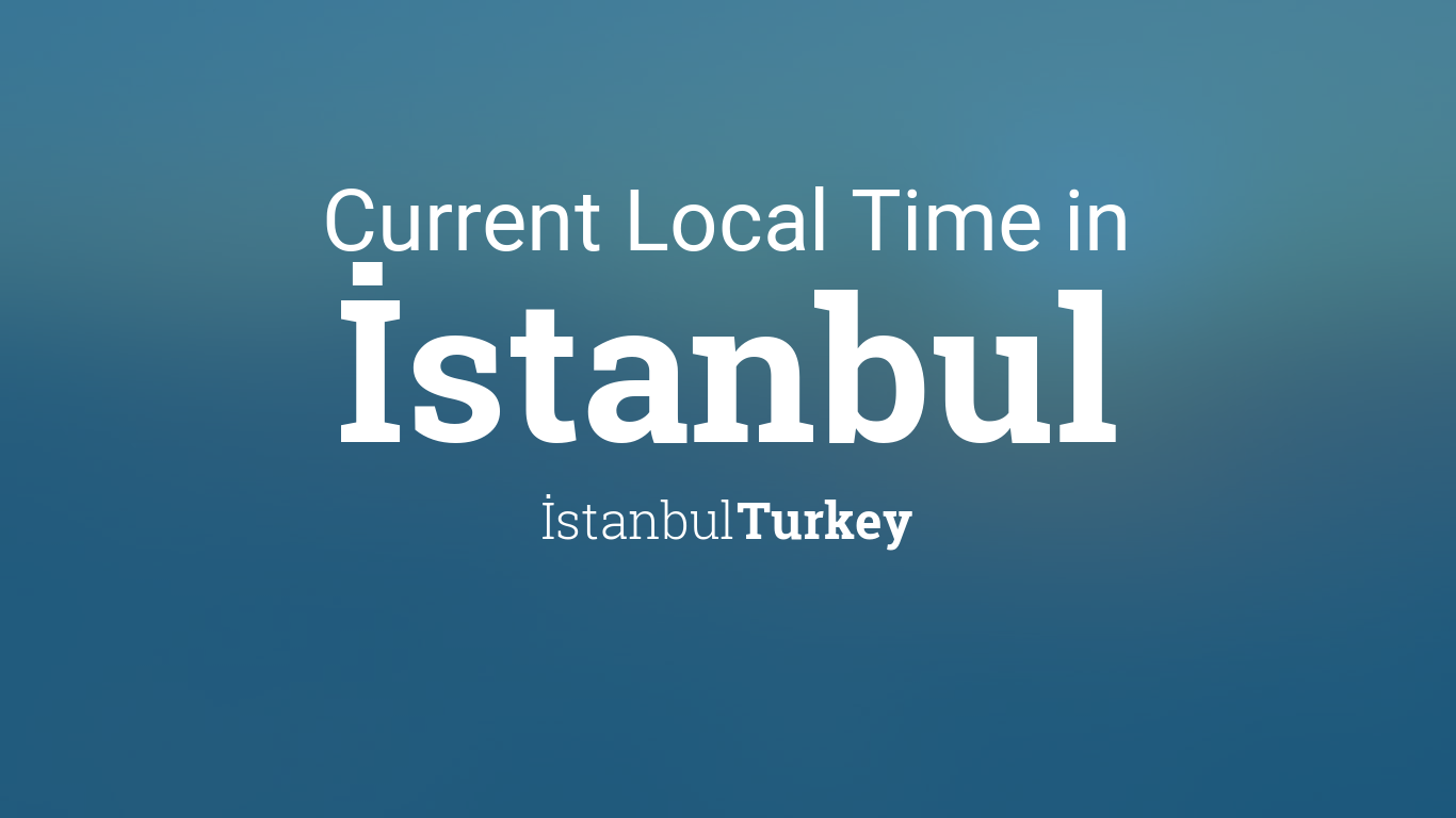 current time in istanbul