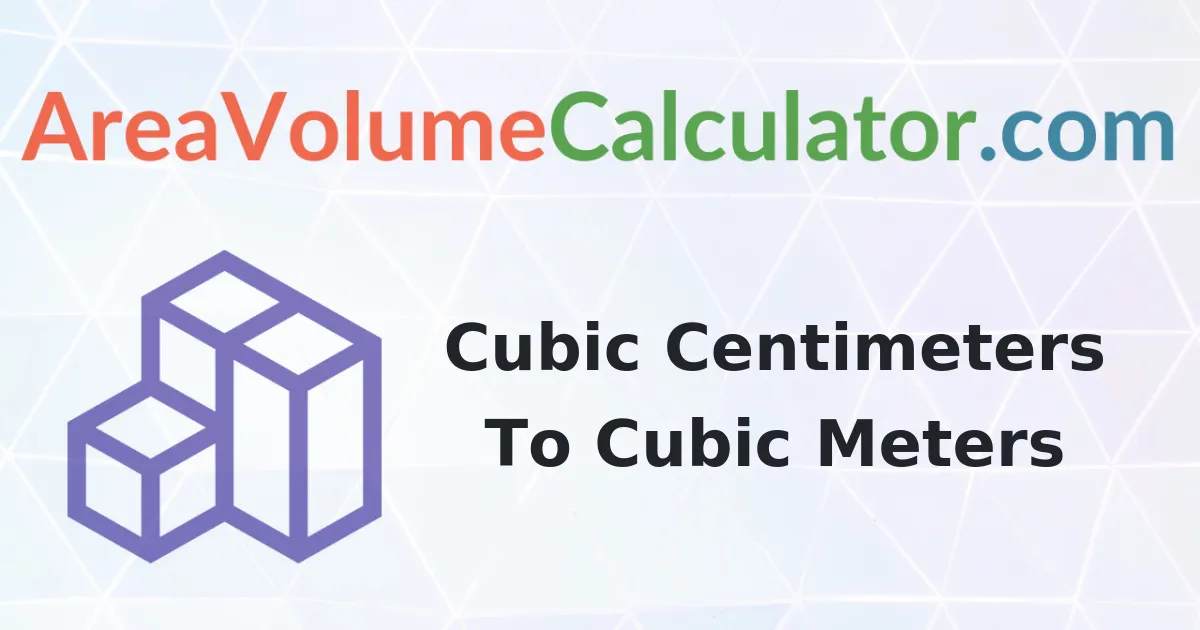 convert cubic centimeters to cubic meters