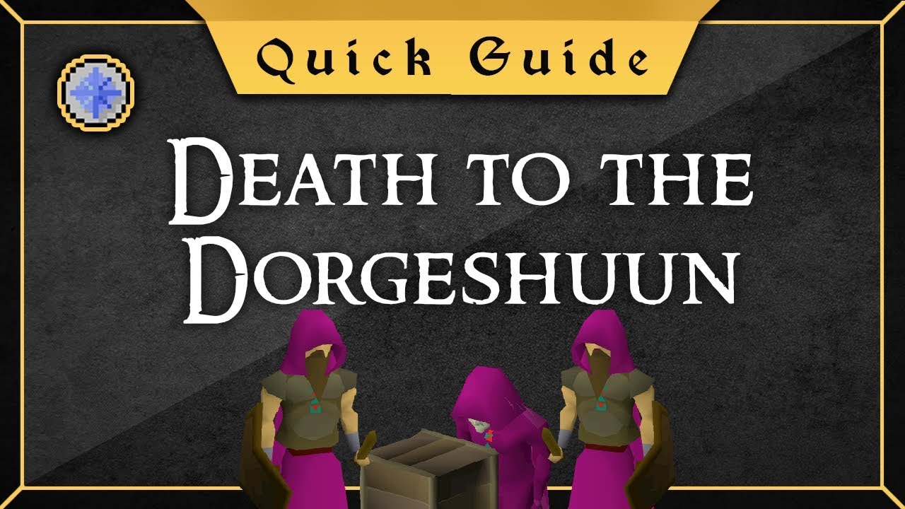 death to the dorgeshuun