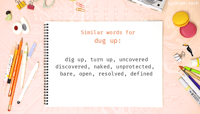 dig up synonym