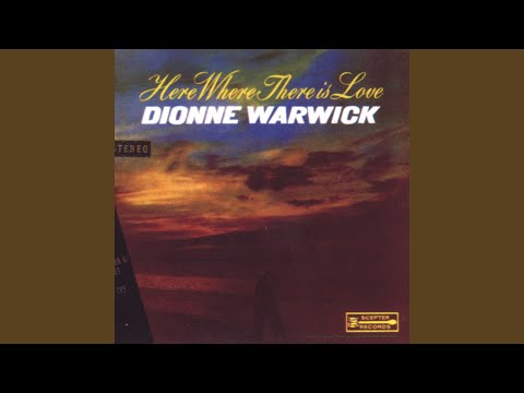 dionne warwick here where there is love
