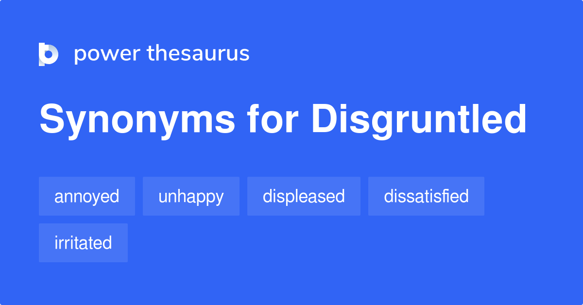 disgruntled thesaurus