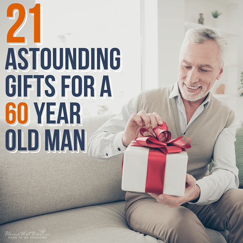 gifts for 60 year old man