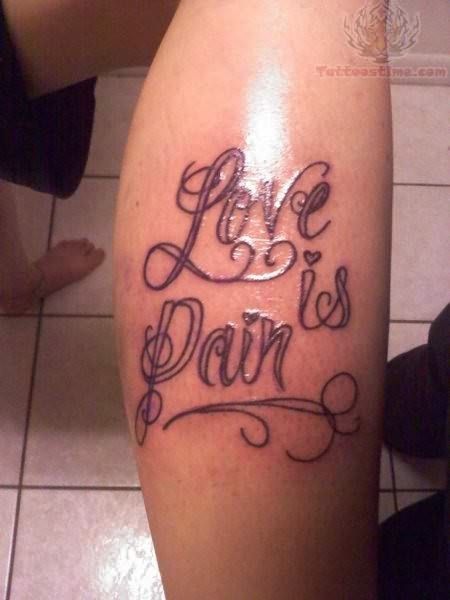 tattoo love is pain