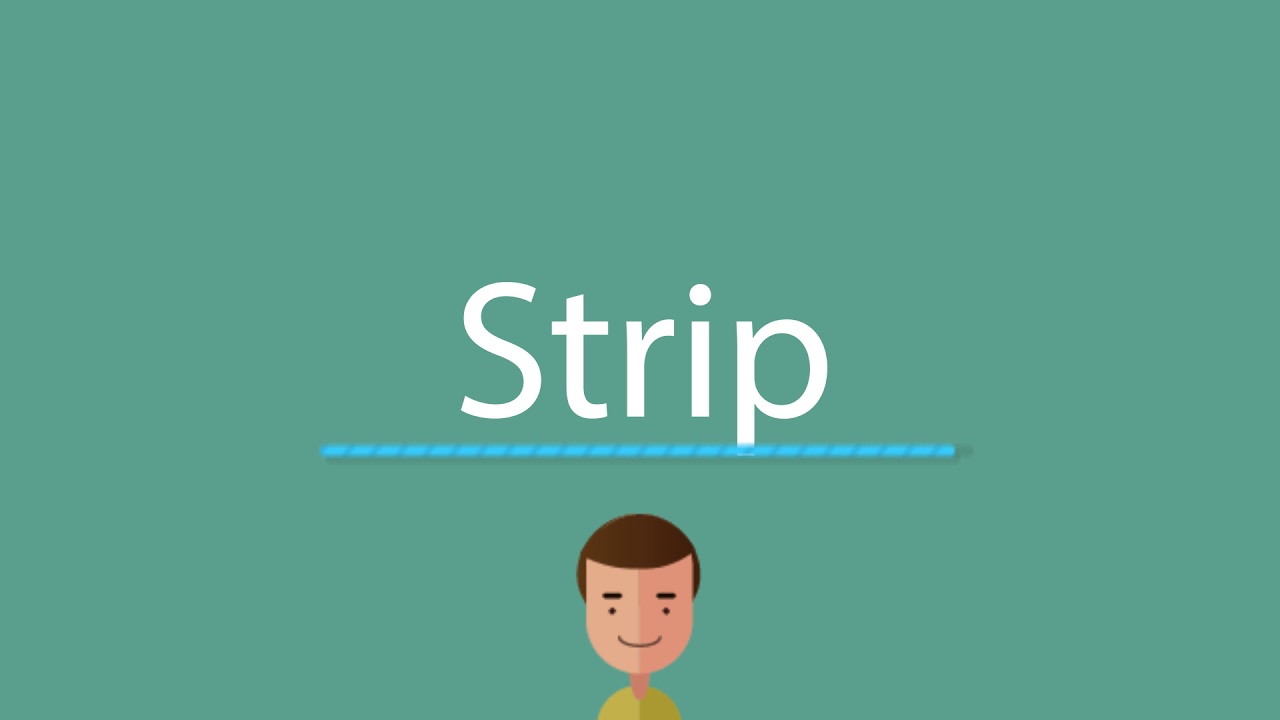 how to pronounce strip