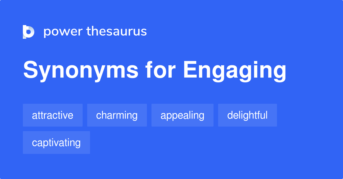 engaging in synonym