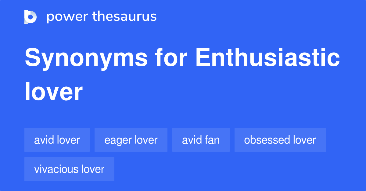 enthusiastic synonym