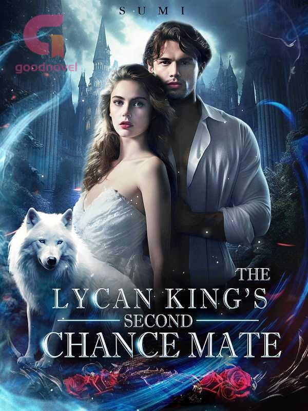 the lycan kings second chance mate