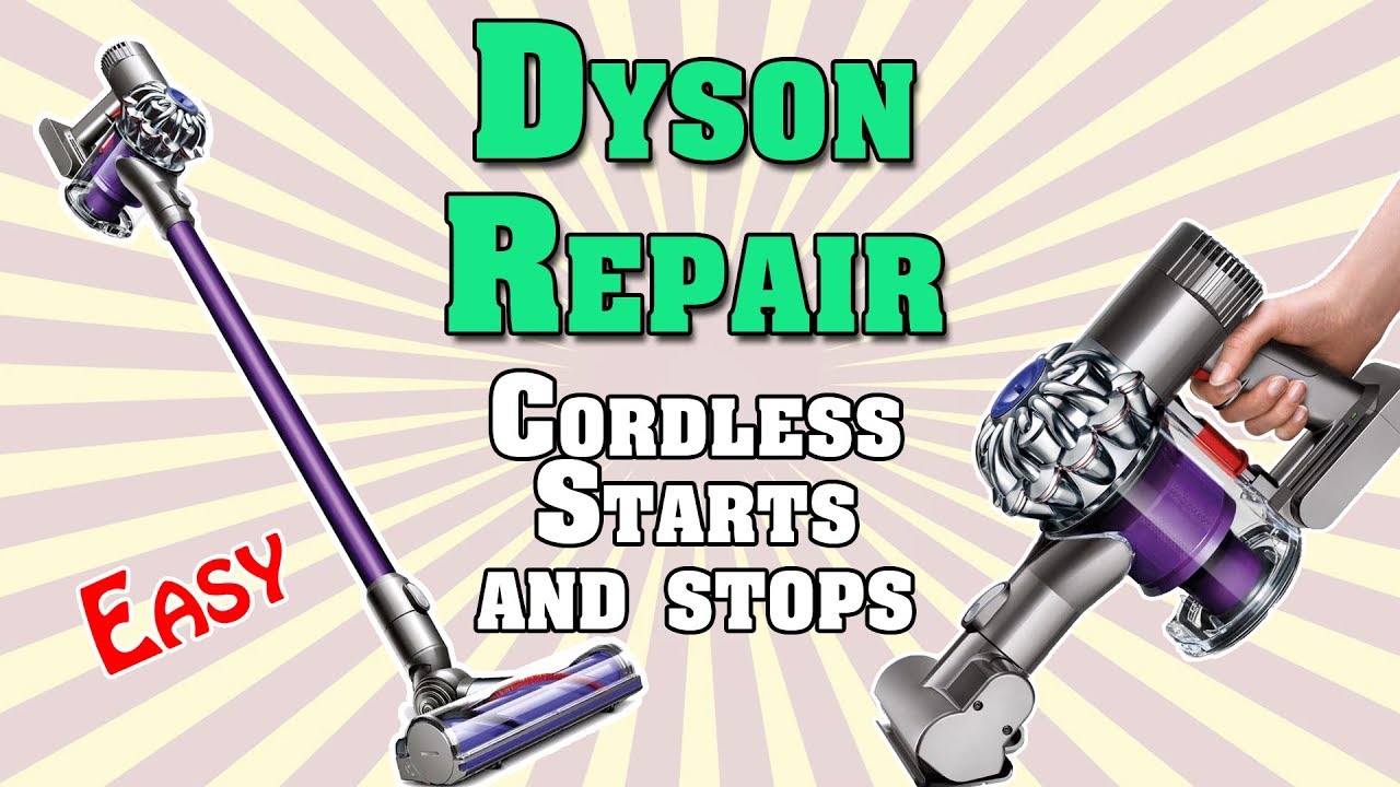 dyson vacuum stops and starts