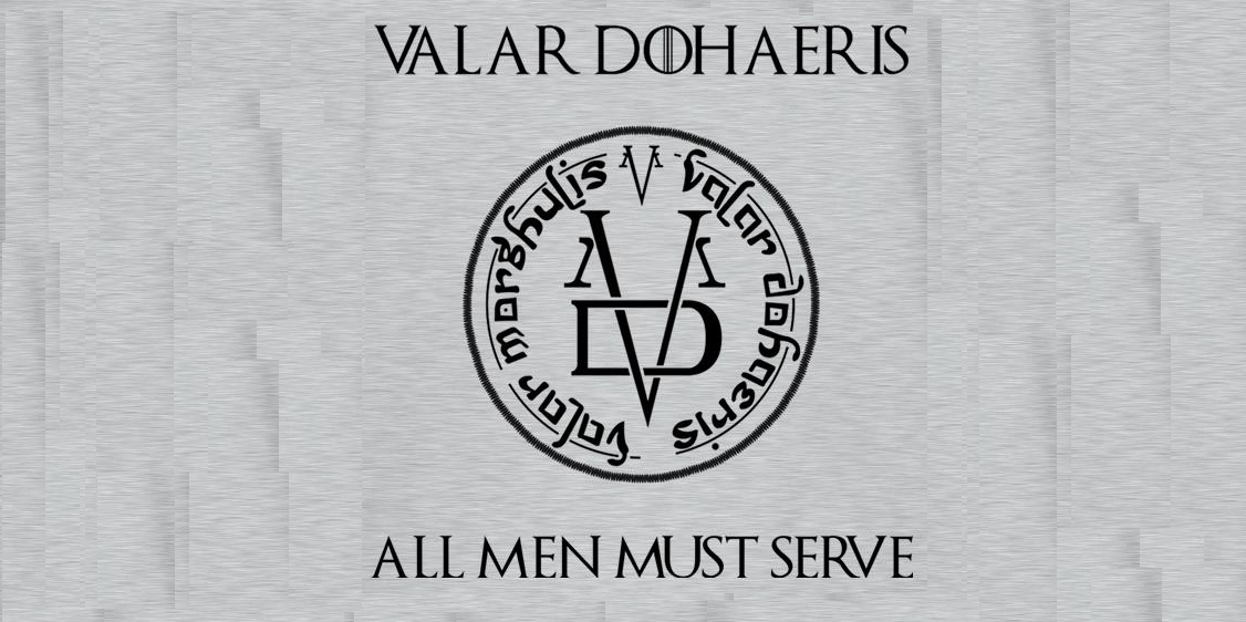 valar dohaeris meaning