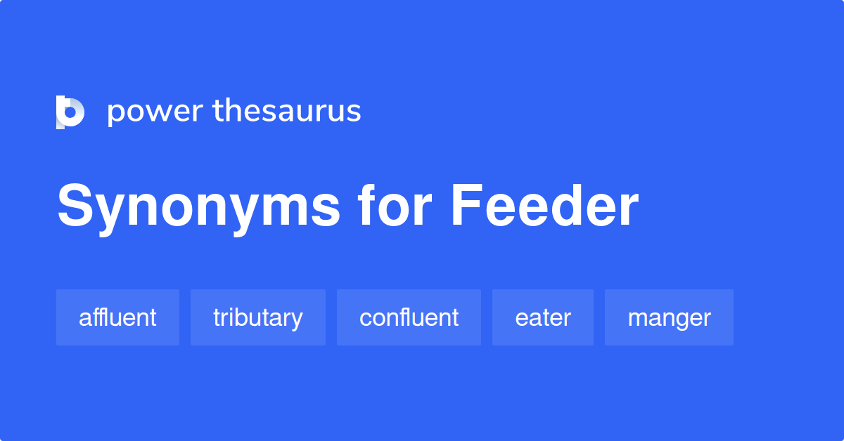 feeder synonym