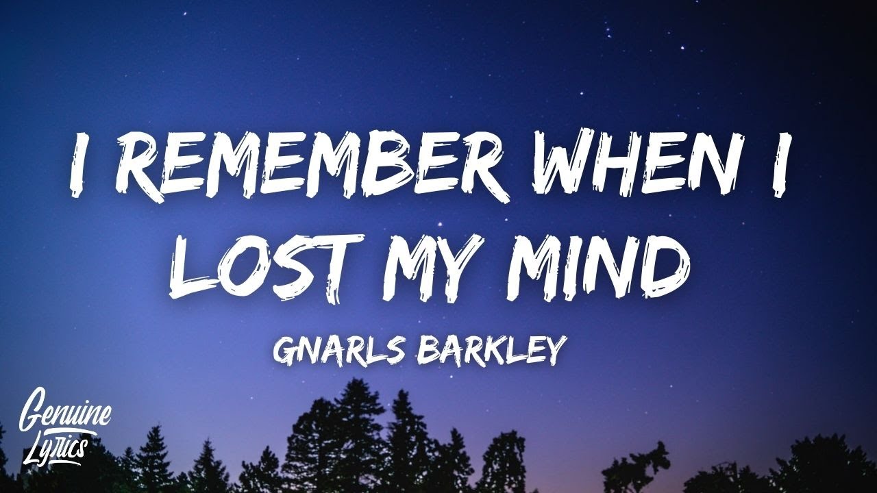 i remember when i lost my mind lyric