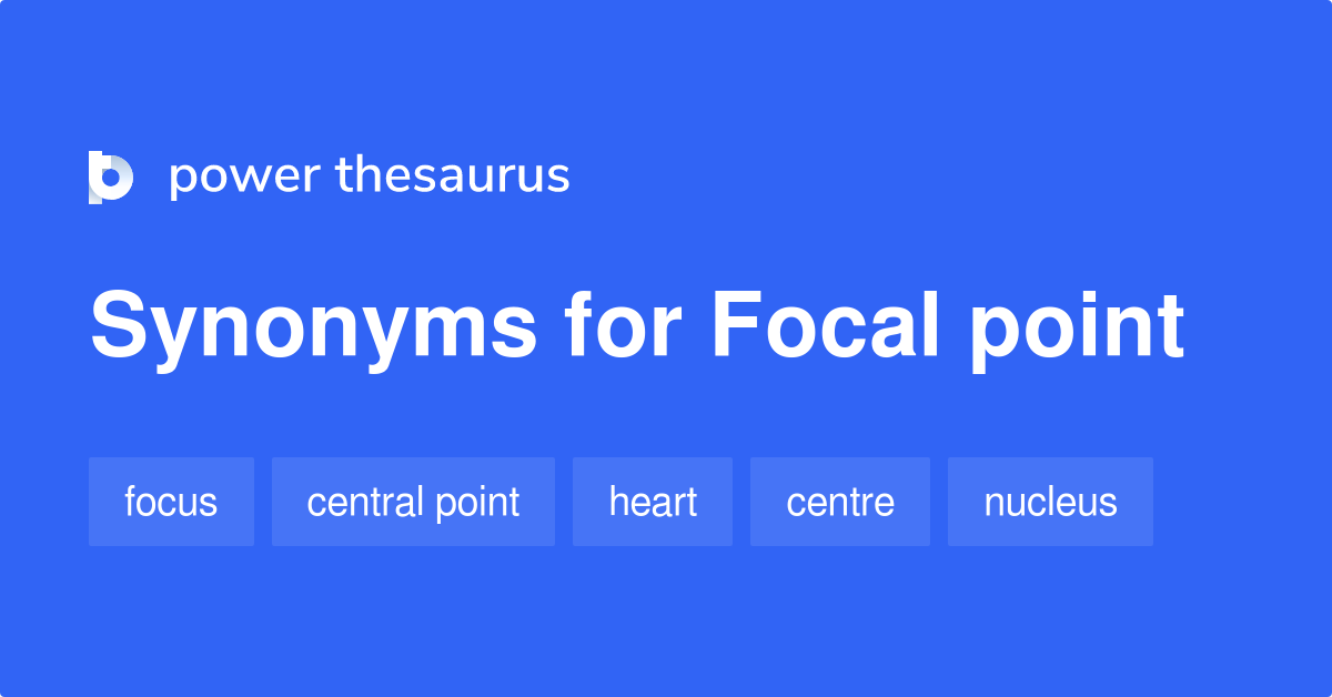 focal point thesaurus
