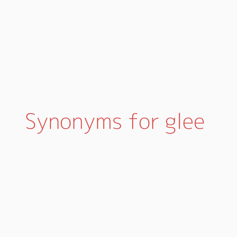 glee synonym