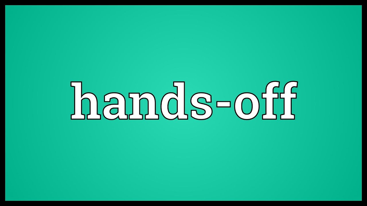 hands off in tagalog