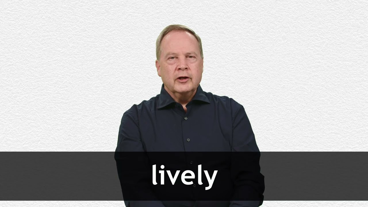 how to pronounce lively