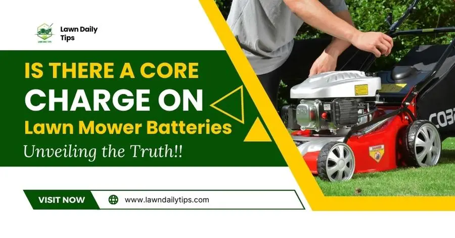 is there a core charge on lawn mower batteries