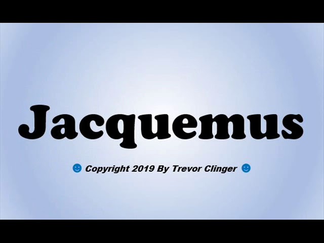 jacquemus pronunciation