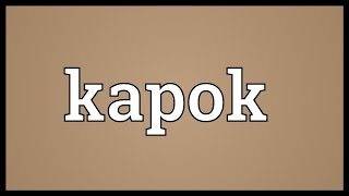 kapok meaning in hindi