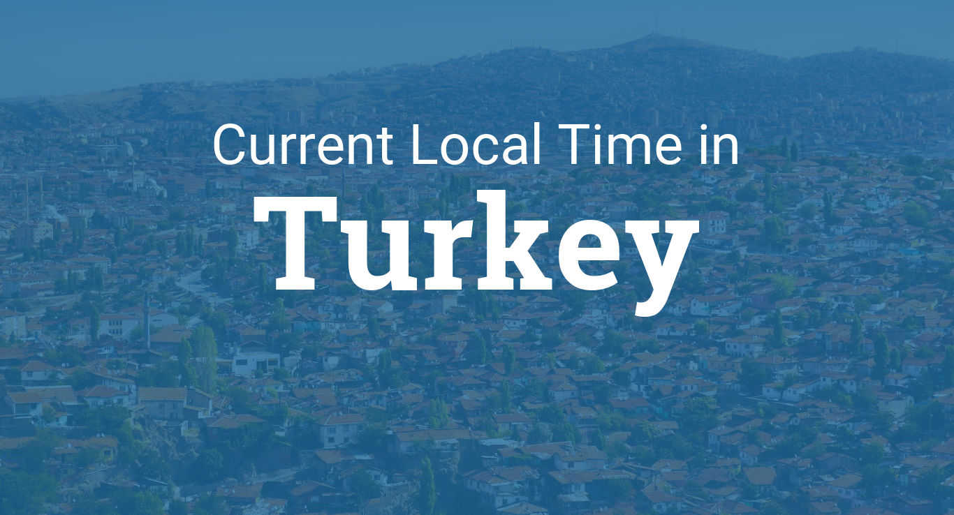 local time turkey