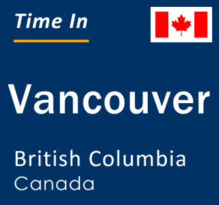 local time vancouver bc canada