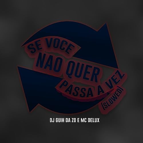 mc delux se voce nao quer passa a vez