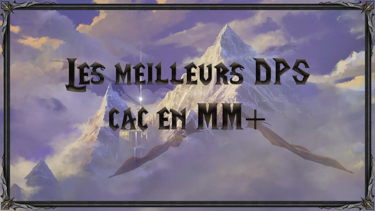 meilleur dps wow dragonflight