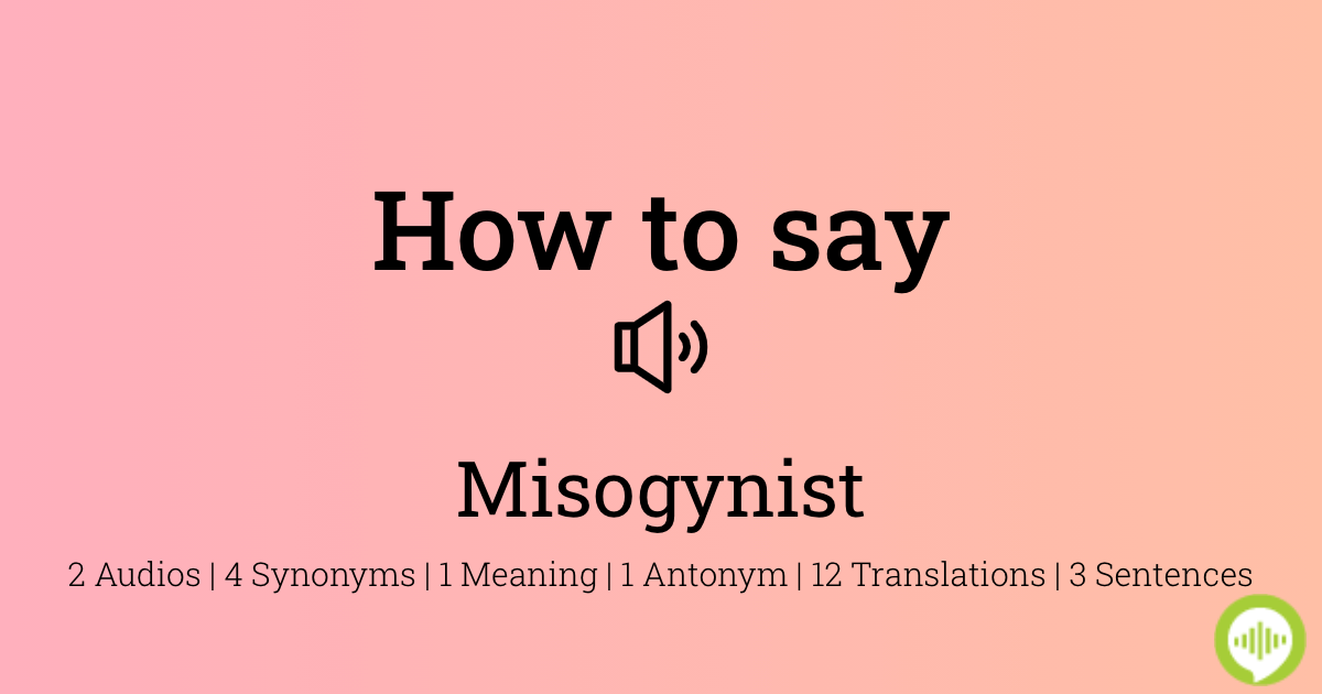 misogynist pronunciation