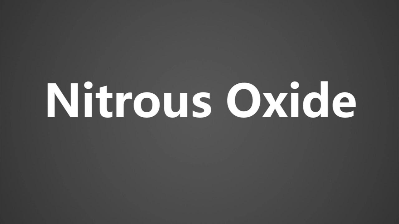 nitrous oxide pronunciation