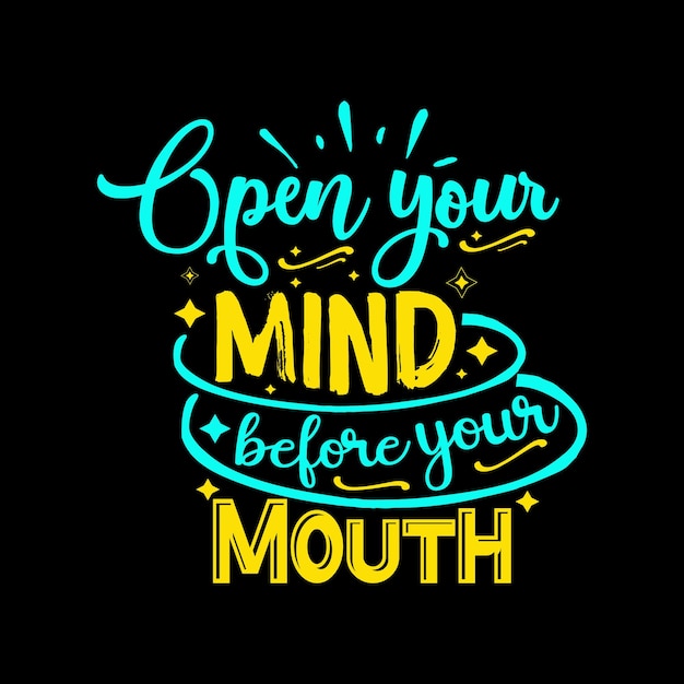 open your mind before your mouth traducir