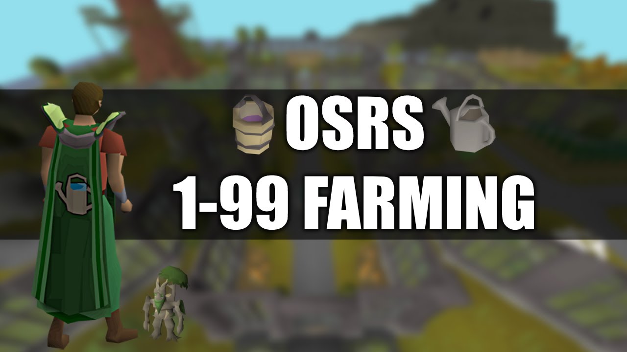 osrs 1 99 farming