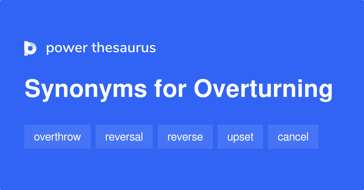 overturning synonym