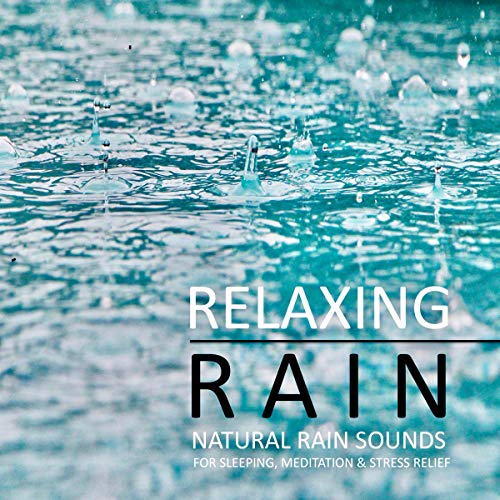 rainfall sounds relaxation