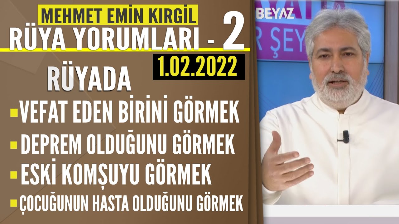 rüyada birinin öldüğünü görmek mehmet emin kırgil