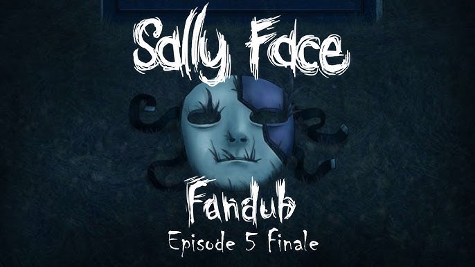 sally face episode 5 trailer