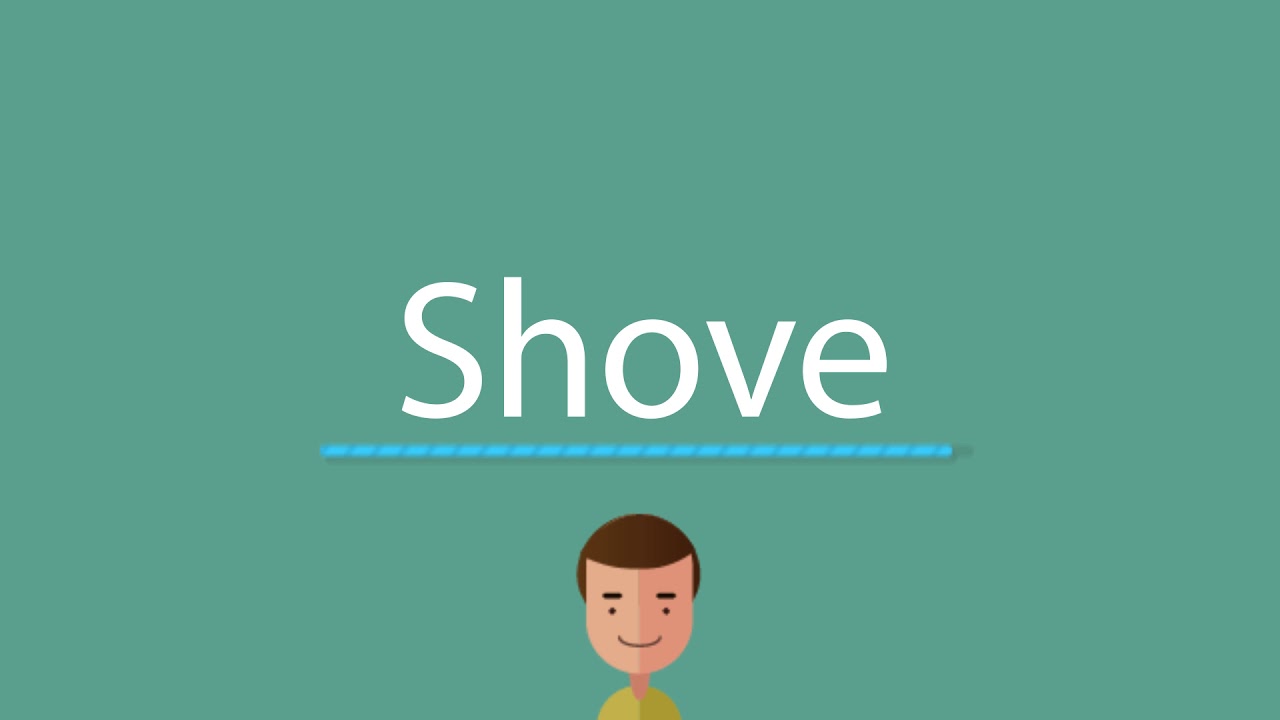 shove pronunciation