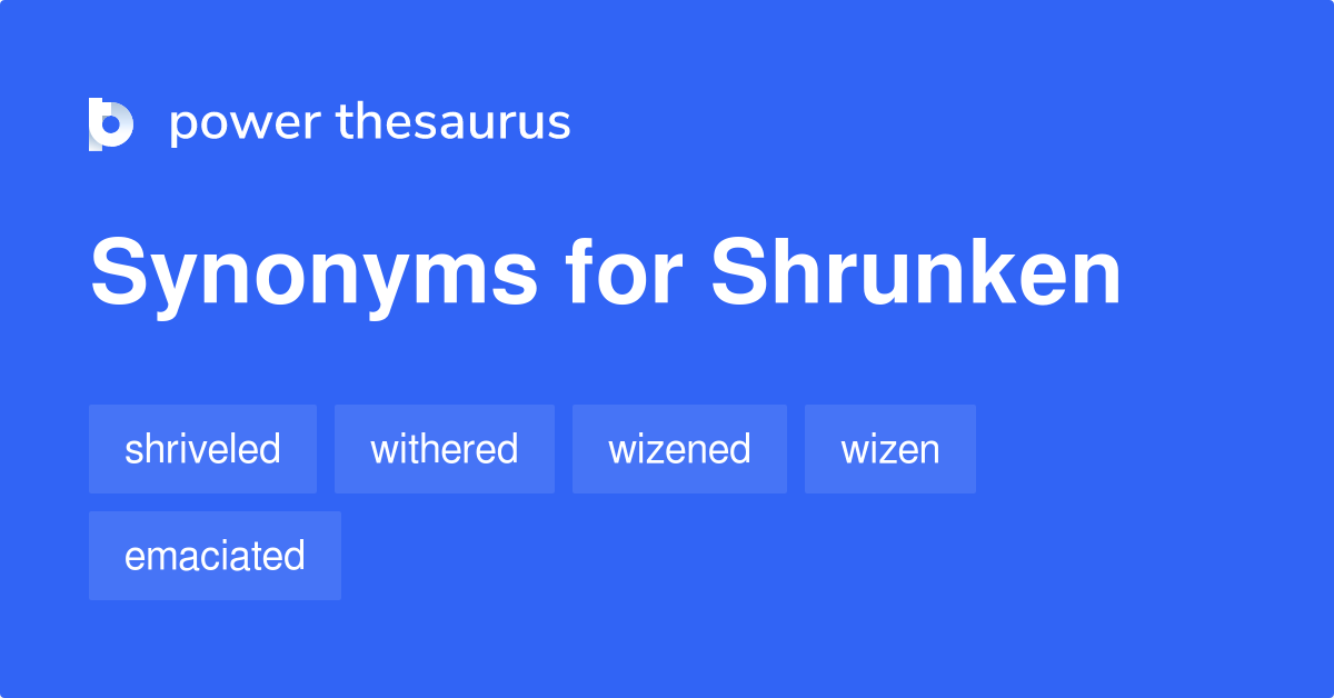 shrunken synonym