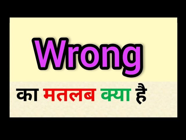 something wrong meaning in hindi