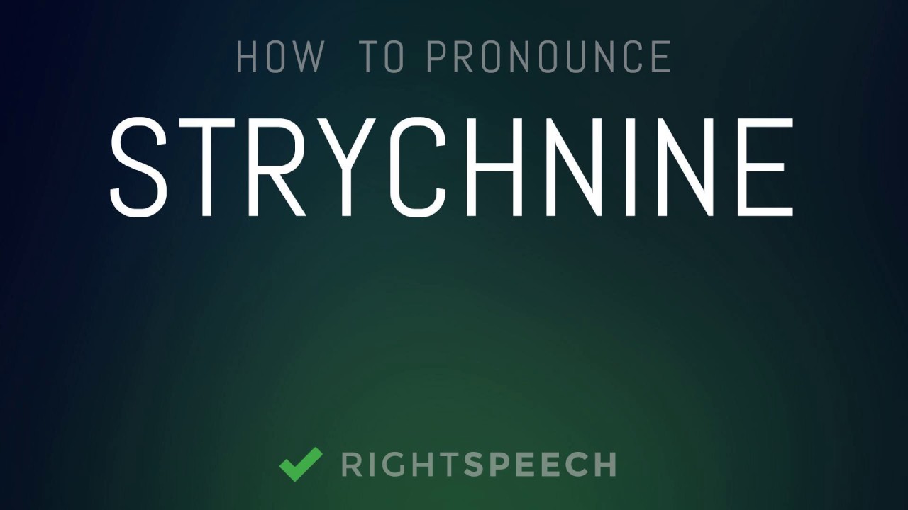 strychnine pronunciation