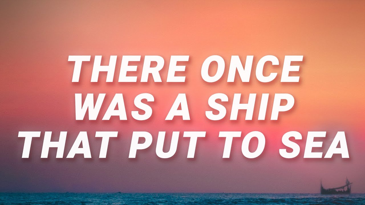 there once was a ship lyrics