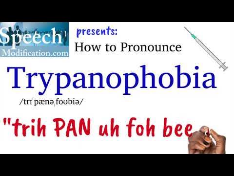 trypanophobia pronunciation