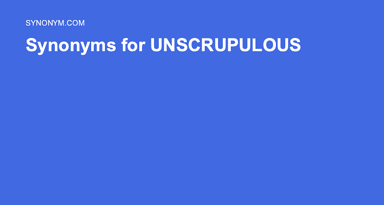 unscrupulous synonym