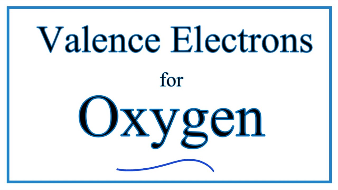 valence electrons of oxygen